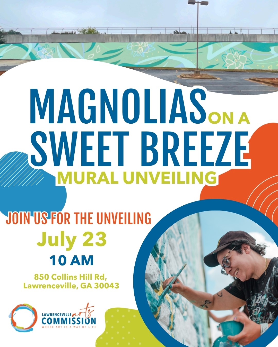 Mural Unveiling event "Mural Magnolias on a Sweet Breeze" for July 23. Painter painting a wall